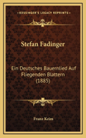 Stefan Fadinger: Ein Deutsches Bauernlied Auf Fliegenden Blattern (1885)