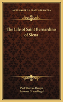 The Life of Saint Bernardino of Siena