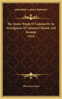 The Atomic Weight Of Cadmiun By An Investigation Of Cadmium Chloride And Bromide (1914)