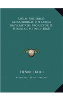 Regiae Friderico-Alexandrinae Literarum universitatis Prorector D. Henricus Schmid (1868)