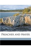 Preacher and Prayer