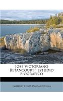 José Victoriano Betancourt: estudio biográfico