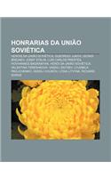 Honrarias Da Uniao Sovietica: Herois Da Uniao Sovietica, Gueorgui Jukov, Leonid Brejnev, Josef Stalin, Luis Carlos Prestes, Hovhannes Bagramyan(Portuguese)