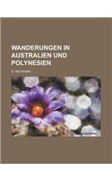 Wanderungen in Australien Und Polynesien