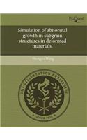 Simulation of Abnormal Growth in Subgrain Structures in Deformed Materials