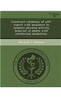 Construct Validation of Self-Report with Assistance to Measure Physical Activity Behavior in Adults with Intellectual Disabilities