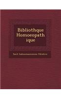 Biblioth&#65533;que Homoeopathique