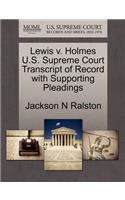 Lewis V. Holmes U.S. Supreme Court Transcript of Record with Supporting Pleadings
