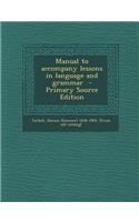 Manual to Accompany Lessons in Language and Grammar
