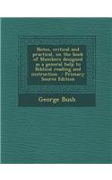 Notes, Critical and Practical, on the Book of Numbers Designed as a General Help to Biblical Reading and Instruction