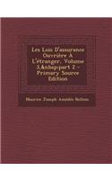 Les Lois D'Assurance Ouvriere A L'Etranger, Volume 3, Part 2 (Primary Source)