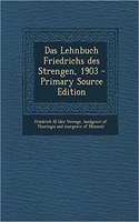 Das Lehnbuch Friedrichs Des Strengen, 1903
