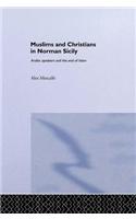 Muslims and Christians in Norman Sicily