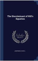 The Discriminant of Hill's Equation