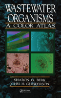 Wastewater Organisms A Color Atlas