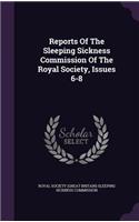 Reports of the Sleeping Sickness Commission of the Royal Society, Issues 6-8