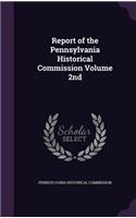 Report of the Pennsylvania Historical Commission Volume 2nd