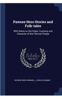 Pawnee Hero Stories and Folk-Tales