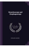 Bronchoscopy and Esophagoscopy