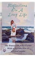 Reflections on a Long Life: The Poetry of John Fields(English)