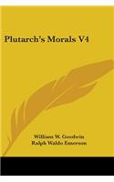 Plutarch's Morals V4: (English)