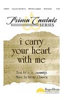 I Carry Your Heart With Me