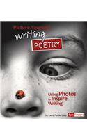 Picture Yourself Writing Poetry: Using Photos to Inspire Writing
