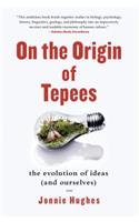 On the Origin of Tepees