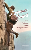 Lawrence Grassi: From Piedmont to the Rocky Mountains(English)