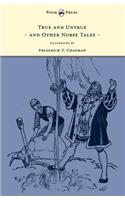 True and Untrue and Other Norse Tales - Illustrated by Frederick T. Chapman