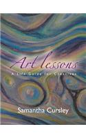 Art Lessons: A Life Guide For Creatives(English)