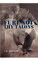 Furl Not Thy Talons