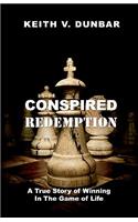 Conspired Redemption