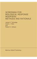 Screening for Biological Response Modifiers: Methods and Rationale