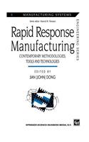 Rapid Response Manufacturing