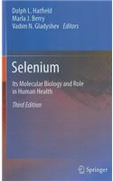 Selenium: Its Molecular Biology and Role in Human Health