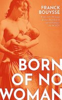 Born of No Woman