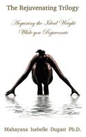 The Rejuvenating Trilogy, Book I