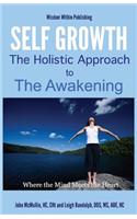 Self Growth - A Holistic Approach to Awakening