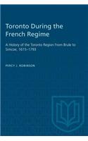 Toronto During the French Regime