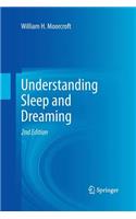 Understanding Sleep and Dreaming