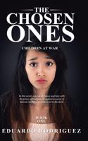 The Chosen Ones: Book One: Book One