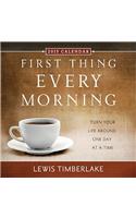 First Thing Every Morning 2015 Calendar
