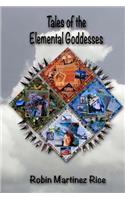 Tales of the Elemental Goddesses