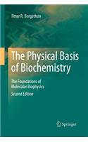 Physical Basis of Biochemistry