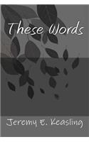 These Words