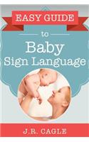 Easy Guide to Baby Sign Language