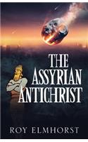 The Assyrian AntiChrist