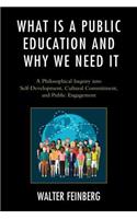 What Is a Public Education and Why We Need It
