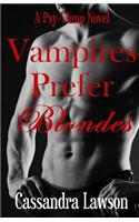 Vampires Prefer Blondes